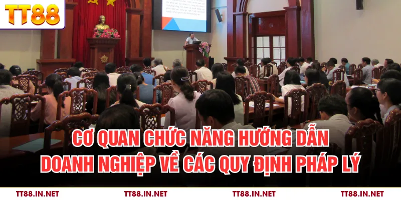 Cơ quan chức năng hướng dẫn doanh nghiệp về các quy định pháp lý